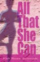 All That She Can, Schmidt Kali Rose