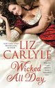 Wicked All Day, Carlyle Liz