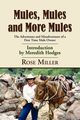 MULES, MULES AND MORE MULES, Miller Rose