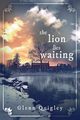 The Lion Lies Waiting, Quigley Glenn