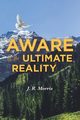 Aware of the Ultimate Reality, R. Morris J.