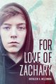 For Love of Zachary, McLennan Kathleen V