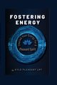 Fostering Energy, Pleasant Kyle
