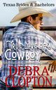 True Love of a Cowboy, Clopton Debra