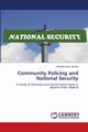 Community Policing and National Security, Jacobs Aristotle Isaac