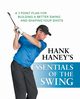 Hank Haney's Essentials of the Swing, Haney Hank