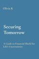 Securing Tomorrow, K Olivia