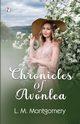 Chronicles of Avonlea, Montgomery L. M.