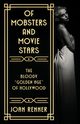 OF MOBSTERS AND MOVIE STARS, Renner Joan