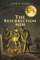 The Resurrection Men, Dodd Jennie
