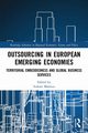 Outsourcing in European Emerging Economies, 