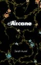 Arcane, Aurel Jarah