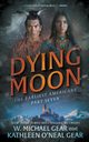 Dying Moon, Gear W. Michael