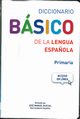Diccionario Basico de la lengua Espanola Primaria+dostp online, 