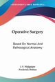 Operative Surgery, Malgaigne J. F.