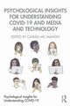 Psychological Insights for Understanding COVID-19 and Media and Technology, 