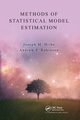 Methods of Statistical Model Estimation, Hilbe Joseph