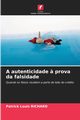A autenticidade ? prova da falsidade, RICHARD Patrick Louis