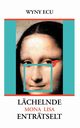 Lchelnde Mona Lisa entrtselt, Ecu Wyny