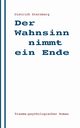 Der Wahnsinn nimmt ein Ende, Sternberg Dietrich