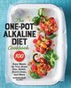 The One-Pot Alkaline Diet Cookbook, Dalby Sharisse