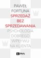 Sprzeda bez sprzedawania, Fortuna Pawe