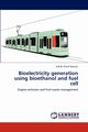 Bioelectricity generation using bioethanol and fuel cell, Hossain A.B.M. Sharif