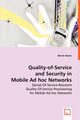 Quality-of-Service and Security in Mobile Ad Hoc Networks, Hejmo Marek