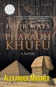 Four Ways to Pharaoh Khufu, Marmer Alexander