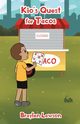 Kio's Quest for Tacos, Lawson Braylen