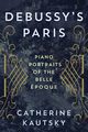 Debussy's Paris, Kautsky Catherine