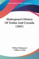 Shakespeare's History Of Troilus And Cressida (1891), Shakespeare William