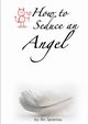 How to Seduce an Angel, Sparrow Rin