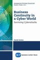 Business Continuity in a Cyber World, Sutton David