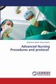 Advanced Nursing Procedures and protocol, Moalim Hassan Ibrahim Abdirahman