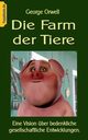 Die Farm der Tiere, Orwell George