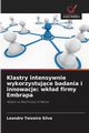 Klastry intensywnie wykorzystujce badania i innowacje, Silva Leandro Teixeira