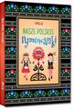 Nasze polskie rymowanki, Zagniska Maria