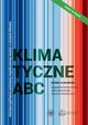 Klimatyczne ABC Interdyscyplinarne podstawy wspczesnej wiedzy o zmianie klimatu, 