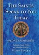 The Saints Speak to You Today, 