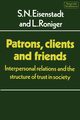 Patrons, Clients and Friends, Eisenstadt S. N.