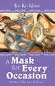 A Mask for Every Occasion, Kline Ke-Ke