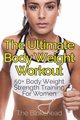 The Ultimate Body Weight Workout, Blokehead The