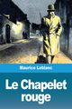 Le Chapelet rouge, Leblanc Maurice