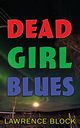 Dead Girl Blues, Block Lawrence
