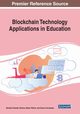 Blockchain Technology Applications in Education, 