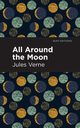 All Around the Moon, Verne Jules