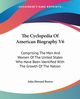 The Cyclopedia Of American Biography V6, 
