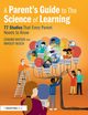 A Parent's Guide to The Science of Learning, Watson Edward