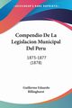 Compendio De La Legislacion Municipal Del Peru, Billinghurst Guillermo Eduardo